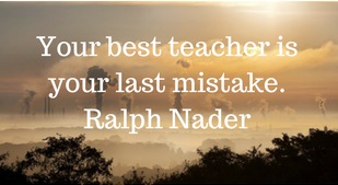 Quote by Ralph Nader - Your best teacher is your last mistake Quote by Ralph Nader - Your best teacher is your last mistake