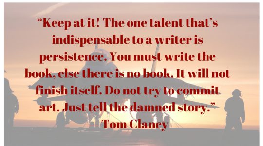 Just tell the damn story. Tom Clancey