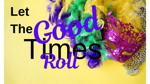 Let the Good Times Roll