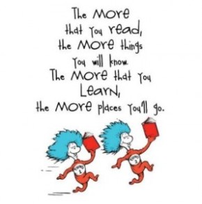 Dr. Seuss quote, The more that you read... Dr. Seuss quote, The more that you read...
