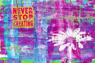 Never Stop Creating